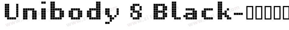 Unibody 8 Black字体转换